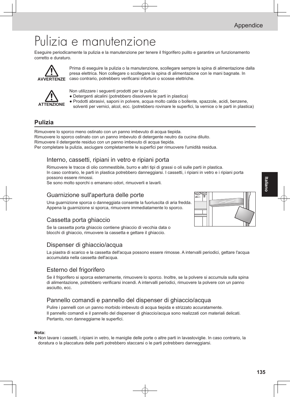 Pulizia e manutenzione, Appendice, Pulizia | Guarnizione sull'apertura delle porte, Cassetta porta ghiaccio, Dispenser di ghiaccio/acqua, Esterno del frigorifero | Panasonic NRB54X1 User Manual | Page 23 / 31