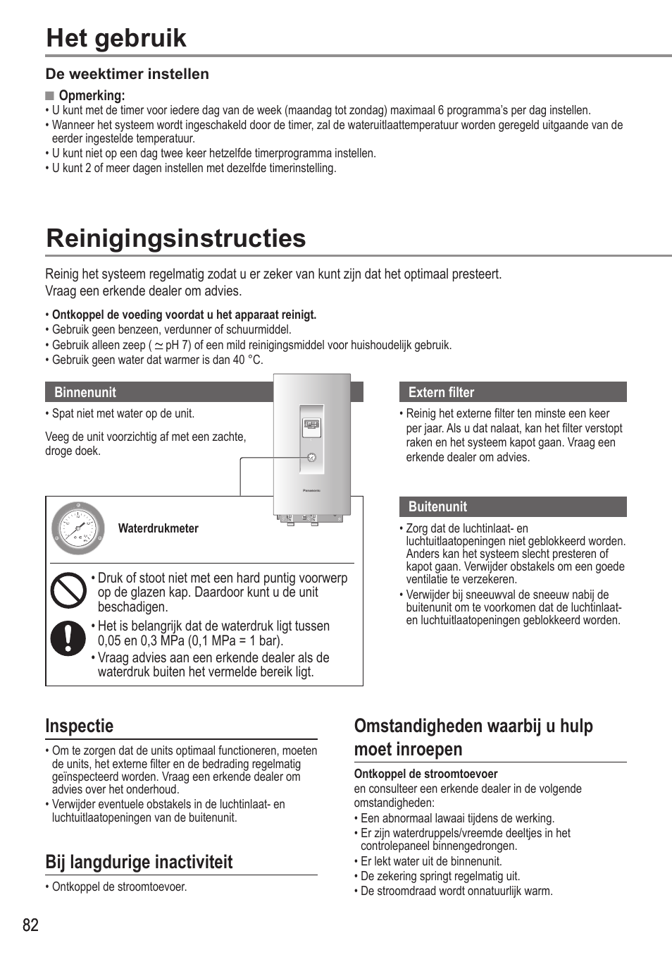 Reinigingsinstructies, Het gebruik, Inspectie | Bij langdurige inactiviteit, Omstandigheden waarbij u hulp moet inroepen | Panasonic WHUX09FE5 User Manual | Page 82 / 100