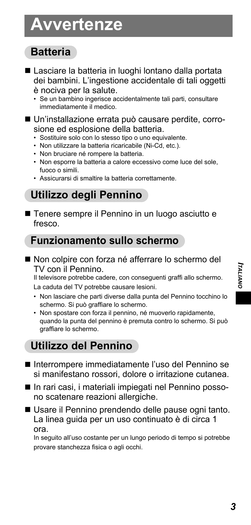 Avvertenze, Batteria, Utilizzo degli pennino | Funzionamento sullo schermo, Utilizzo del pennino | Panasonic TYTP10E User Manual | Page 71 / 216