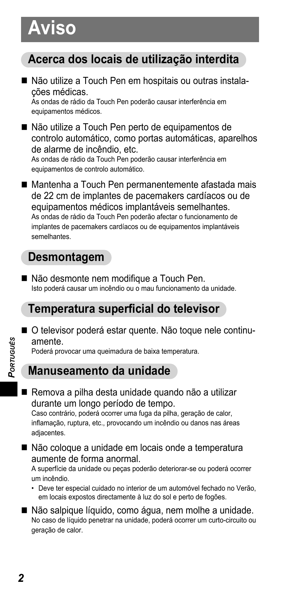 Aviso, Acerca dos locais de utilização interdita, Desmontagem | Temperatura superfi cial do televisor, Manuseamento da unidade | Panasonic TYTP10E User Manual | Page 96 / 216
