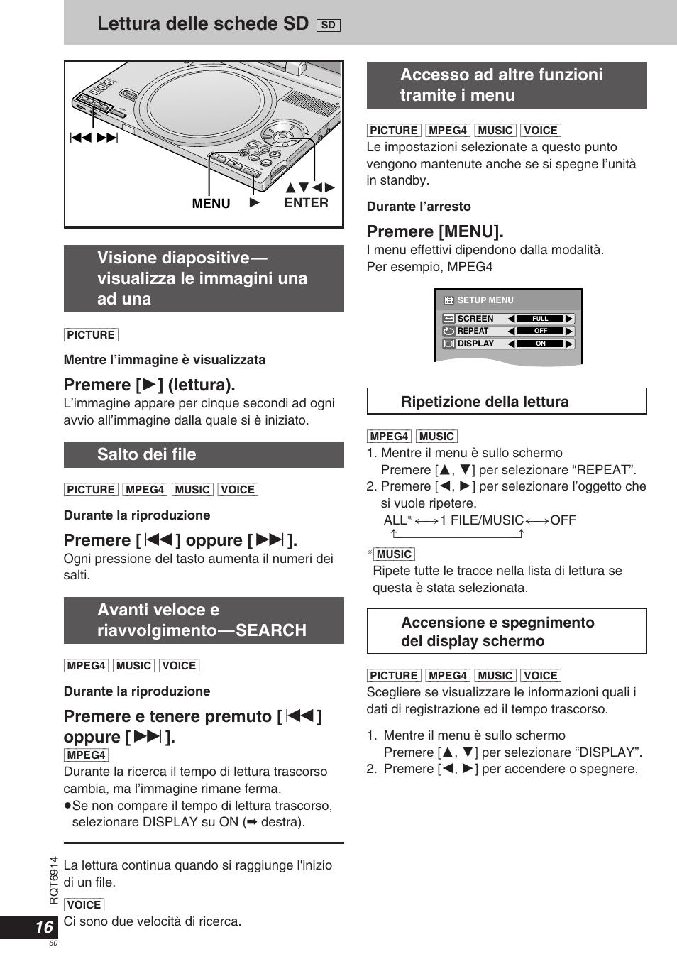 Lettura delle schede sd, Premere [ 1 ] (lettura), Salto dei file | Premere [ : ] oppure [ 9, Avanti veloce e riavvolgimento—search, Premere e tenere premuto [ : ] oppure [ 9, Accesso ad altre funzioni tramite i menu, Premere [menu, Music, Picture] mentre l’immagine è visualizzata | Panasonic DVDLX9 User Manual | Page 60 / 108