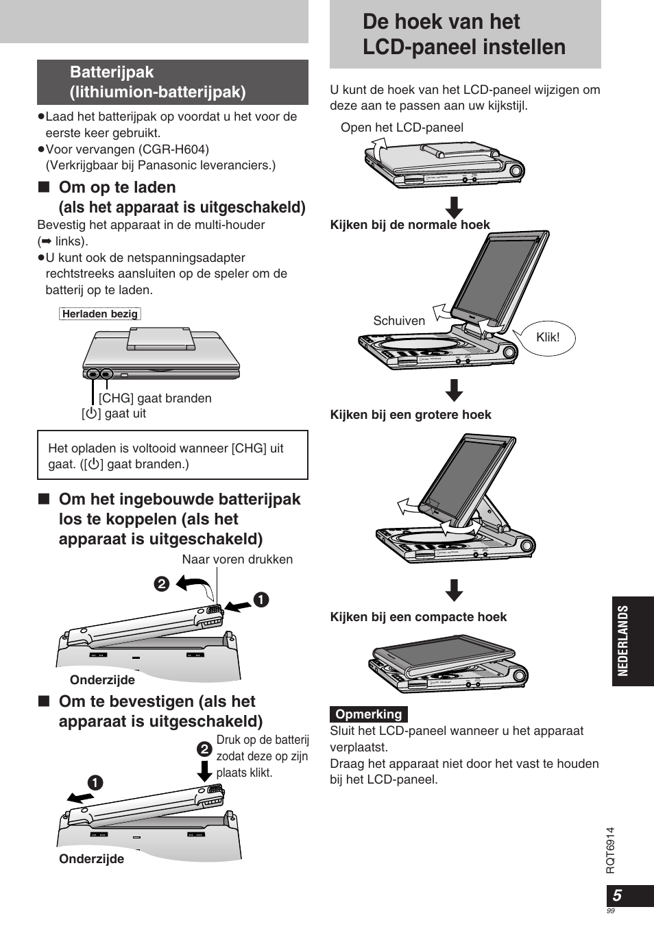 De hoek van het lcd-paneel instellen, Om op te laden (als het apparaat is uitgeschakeld), Batterijpak (lithiumion-batterijpak) | Onderzijde naar voren drukken, Rqt6914 | Panasonic DVDLX9 User Manual | Page 99 / 108