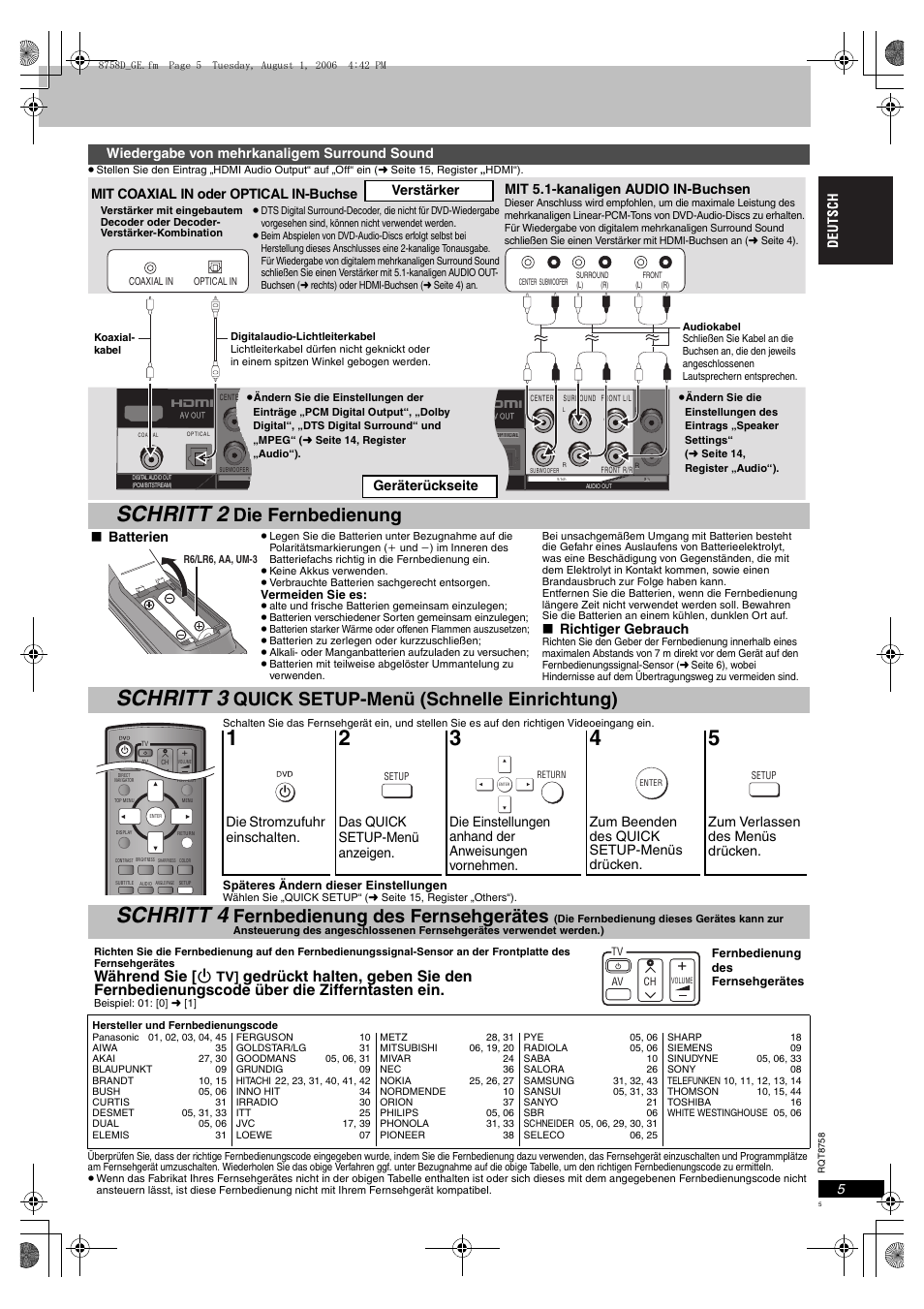 Schritt 2, Schritt 3, Schritt 4 | Die fernbedienung, Quick setup-menü (schnelle einrichtung), Fernbedienung des fernsehgerätes, Während sie [ í, Wiedergabe von mehrkanaligem surround sound, Batterien, Richtiger gebrauch | Panasonic DVDS99 User Manual | Page 5 / 116