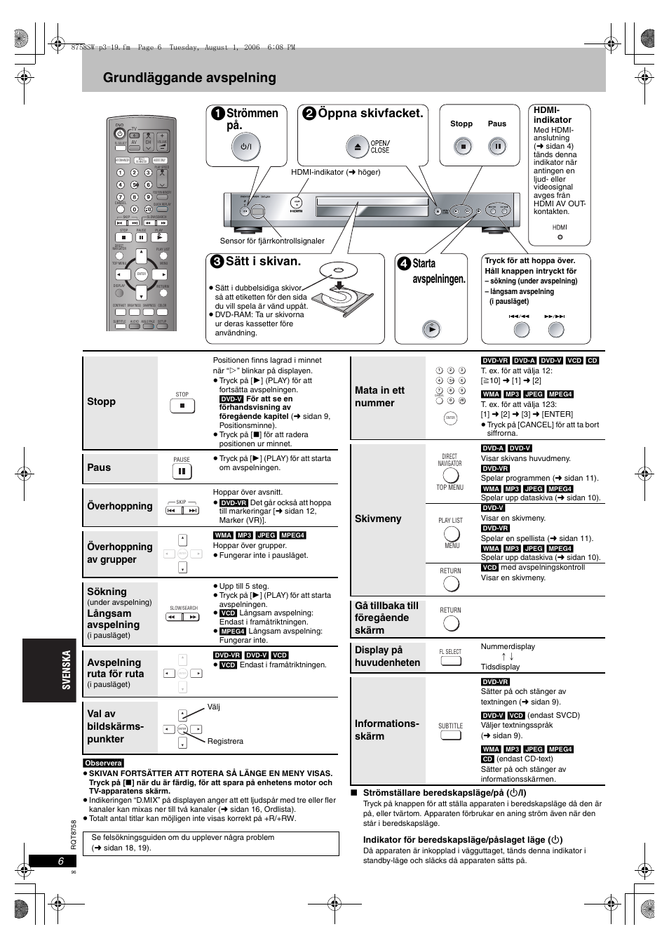 Grundläggande avspelning, Strömmen på, Öppna skivfacket | Sätt i skivan, Starta avspelningen, Stopp, Paus, Överhoppning, Överhoppning av grupper, Sökning | Panasonic DVDS99 User Manual | Page 96 / 116