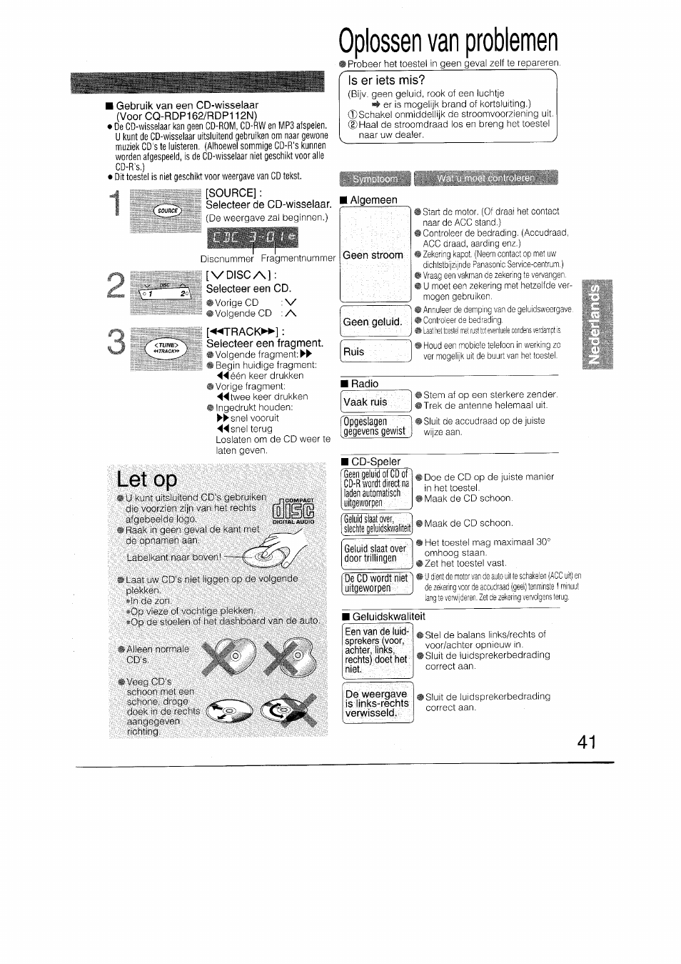 Selecteer de cd-wisselaar, I algemeen, I radio | I cd-speler, I geluidskwaliteit, Oplossen van problemen, Let op, Is er iets mis | Panasonic CQRDP162N User Manual | Page 41 / 84