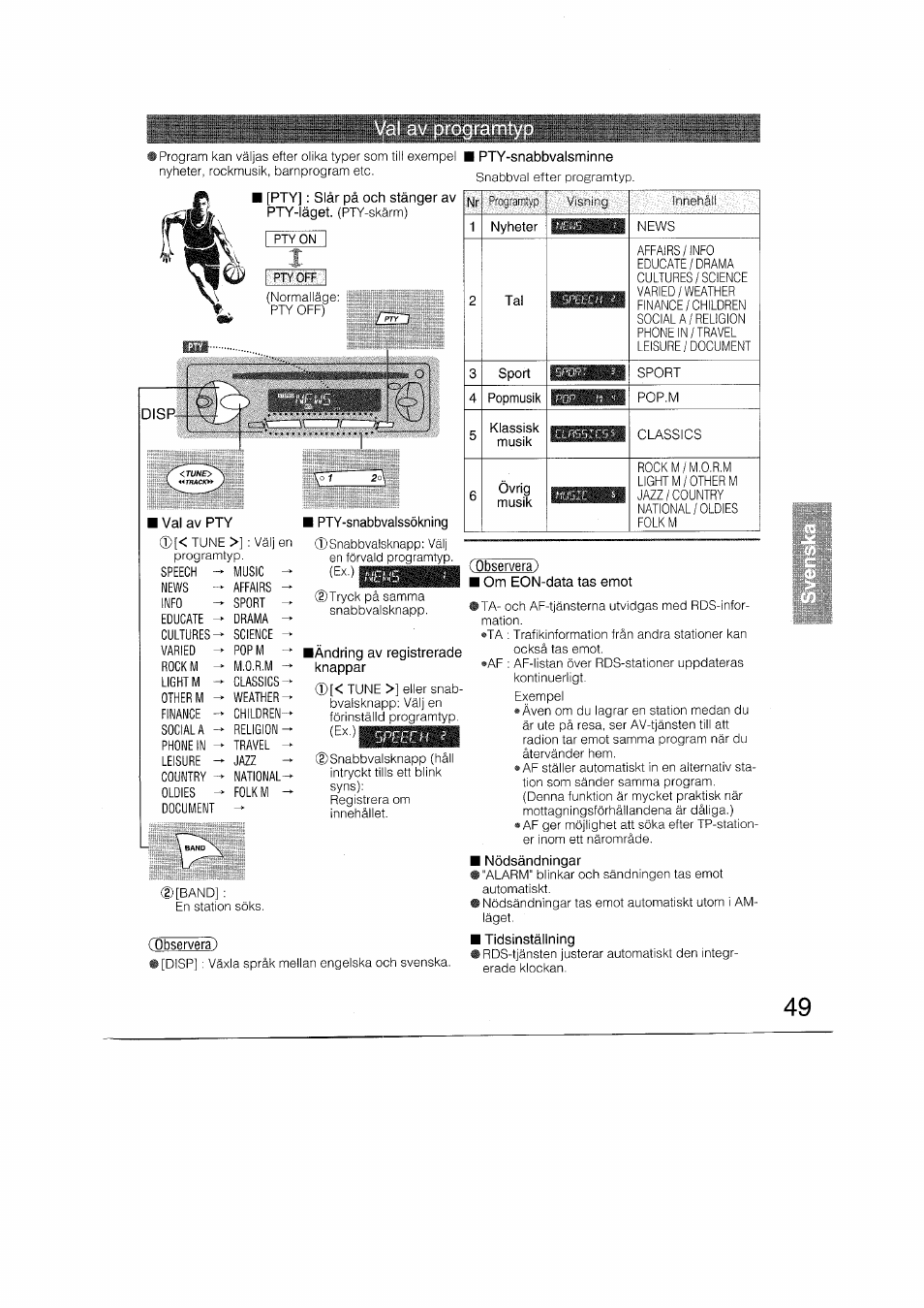 Disp, I val av pty, I pty-snabbvalssökning | Observera), Lândring av registrerade knappar, Om eon-data tas emot, Nödsändningar, Tidsinställning | Panasonic CQRDP162N User Manual | Page 49 / 84