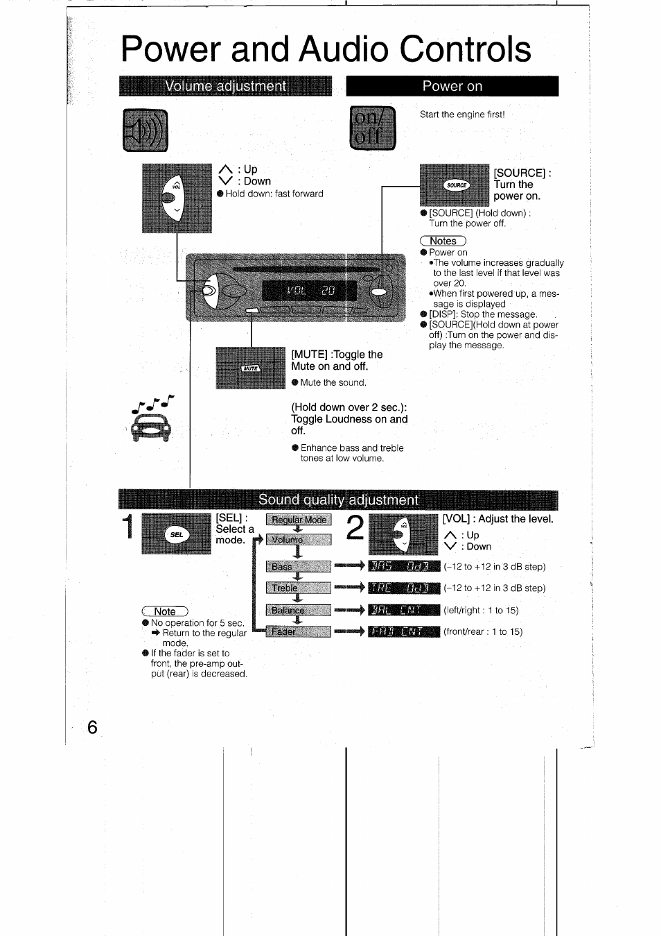Power and audio controls, Voiume adjustment, Source] turn the power on | Hold down over 2 sec.): toggle loudness on and off, Sound quality adjustment, V.;.,..;. select a s, Vol] : adjust the level | Panasonic CQRDP162N User Manual | Page 6 / 84