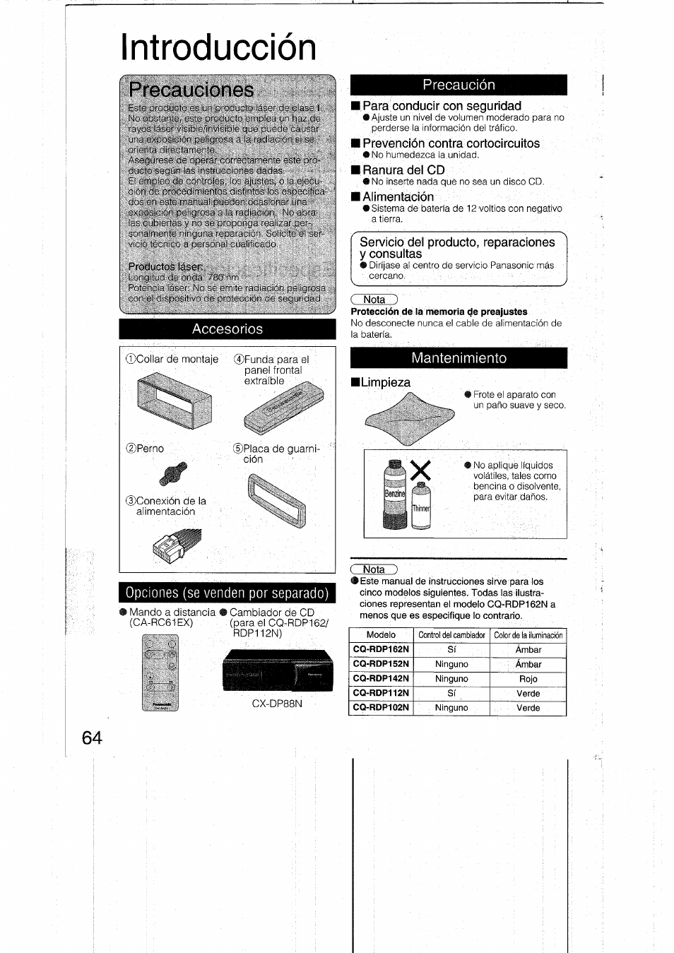 Introducción, I para conducir con seguridad, I prevención contra cortocircuitos | I ranura dei cd, I alimentación, Servicio dei producto, reparaciones, Y consuitas, Precauciones, Opciones (se venden por separado) | Panasonic CQRDP162N User Manual | Page 64 / 84
