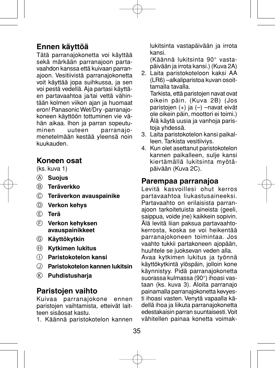 Ennen käyttöä, Koneen osat, Paristojen vaihto | Parempaa parranajoa | Panasonic ES4815 User Manual | Page 35 / 60