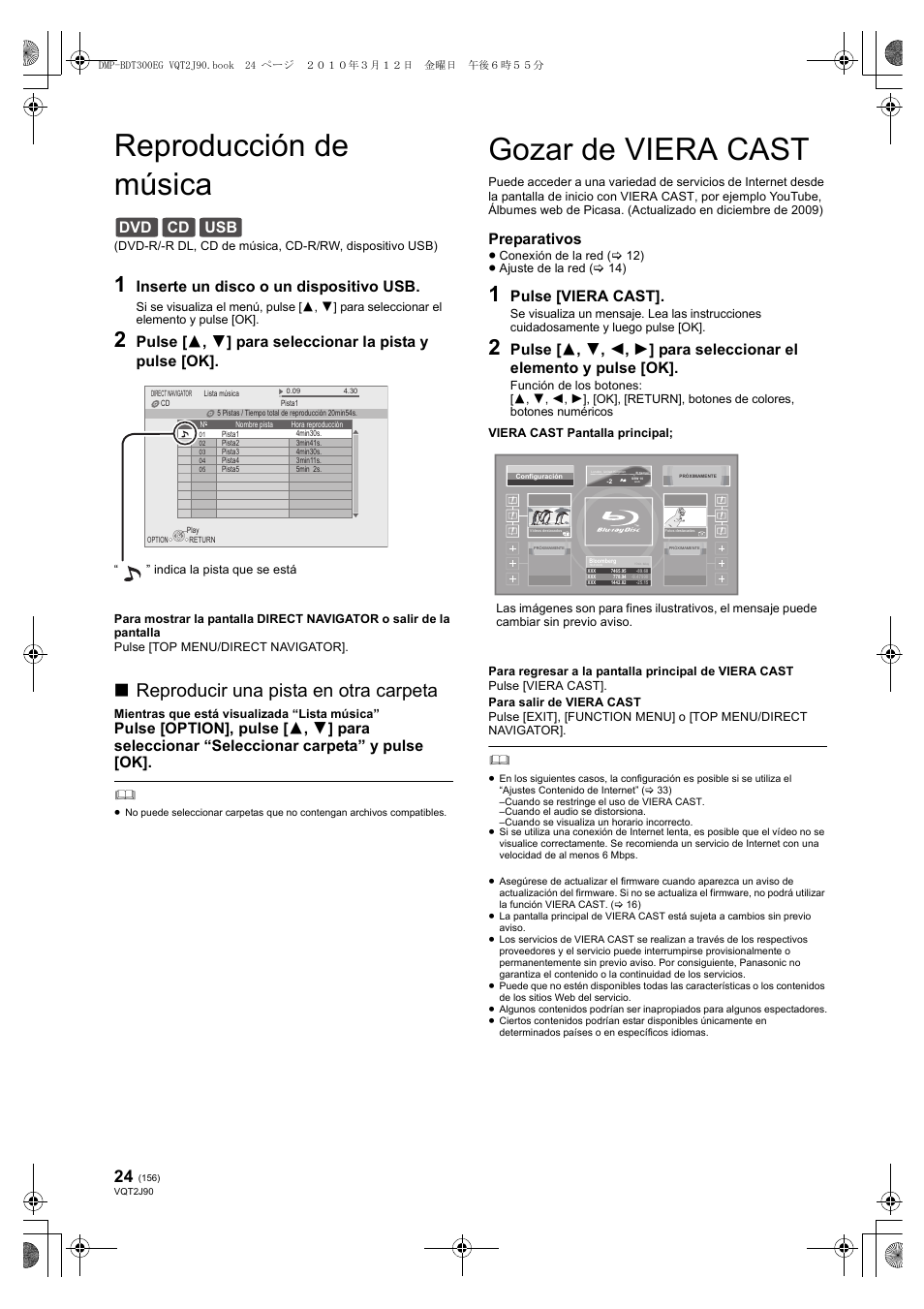 Reproducción de música, Gozar de viera cast, Reproducir una pista en otra carpeta | Dvd cd usb, Inserte un disco o un dispositivo usb, Preparativos, Pulse [viera cast | Panasonic DMPBDT300EG User Manual | Page 156 / 288