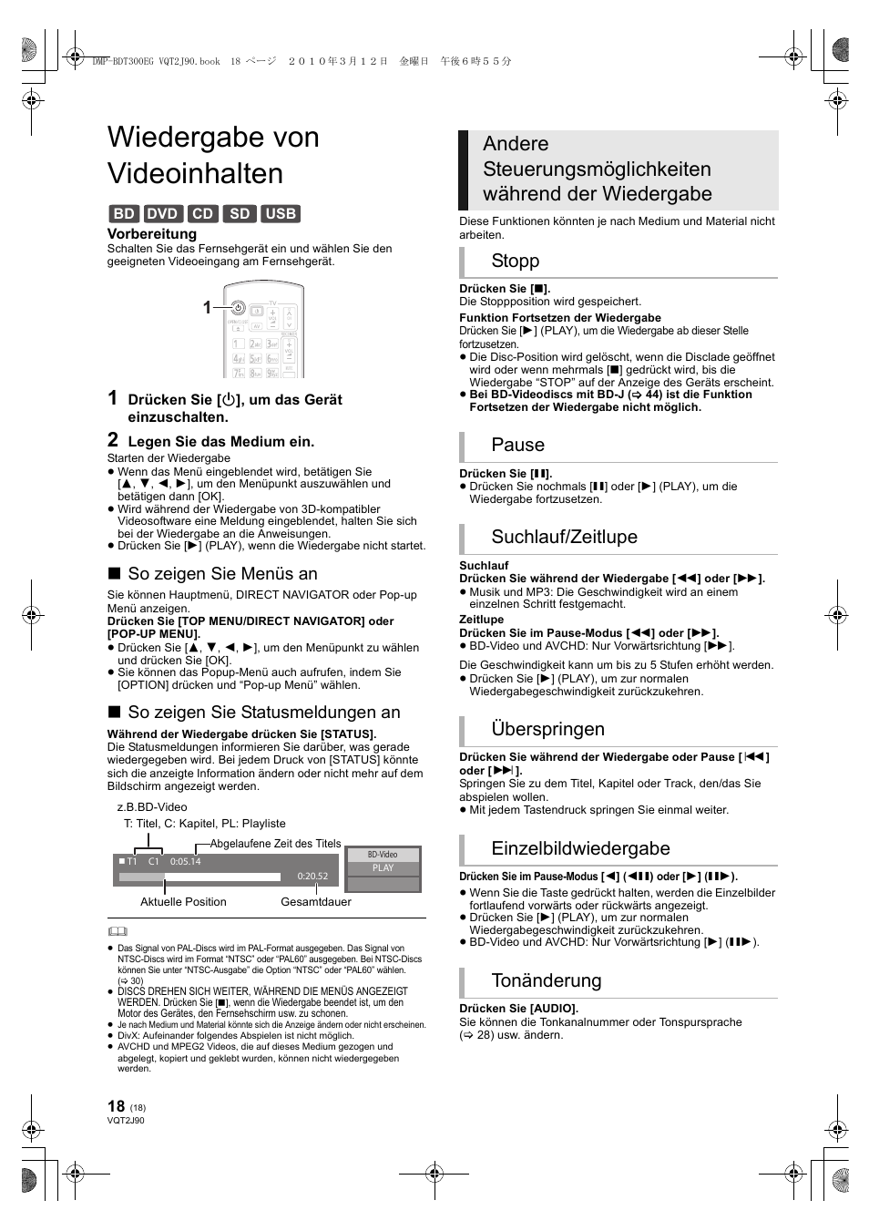 Wiedergabe von videoinhalten, So zeigen sie menüs an, So zeigen sie statusmeldungen an | Panasonic DMPBDT300EG User Manual | Page 18 / 288