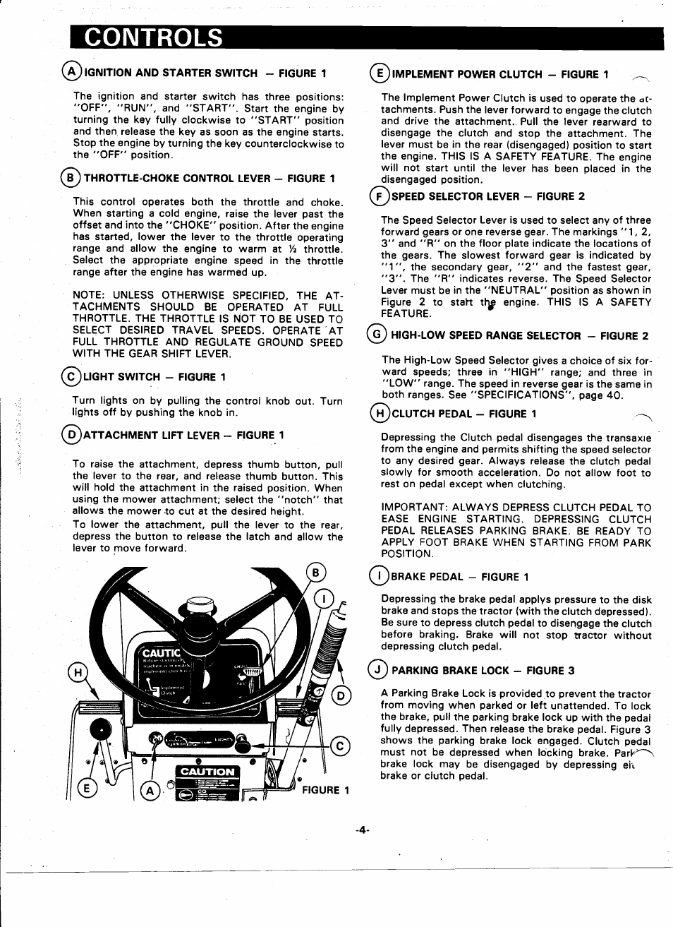 Controls, Throttle-choke control lever - figure 1, Light switch - figure 1 | Attachment lift lever - figure 1, 7) speed selector lever - figure 2, High-low speed range selector - figure 2, Clutch pedal - figure 1, Brake pedal - figure 1, Parking brake lock - figure 3 | Ariens 935000 User Manual | Page 4 / 40