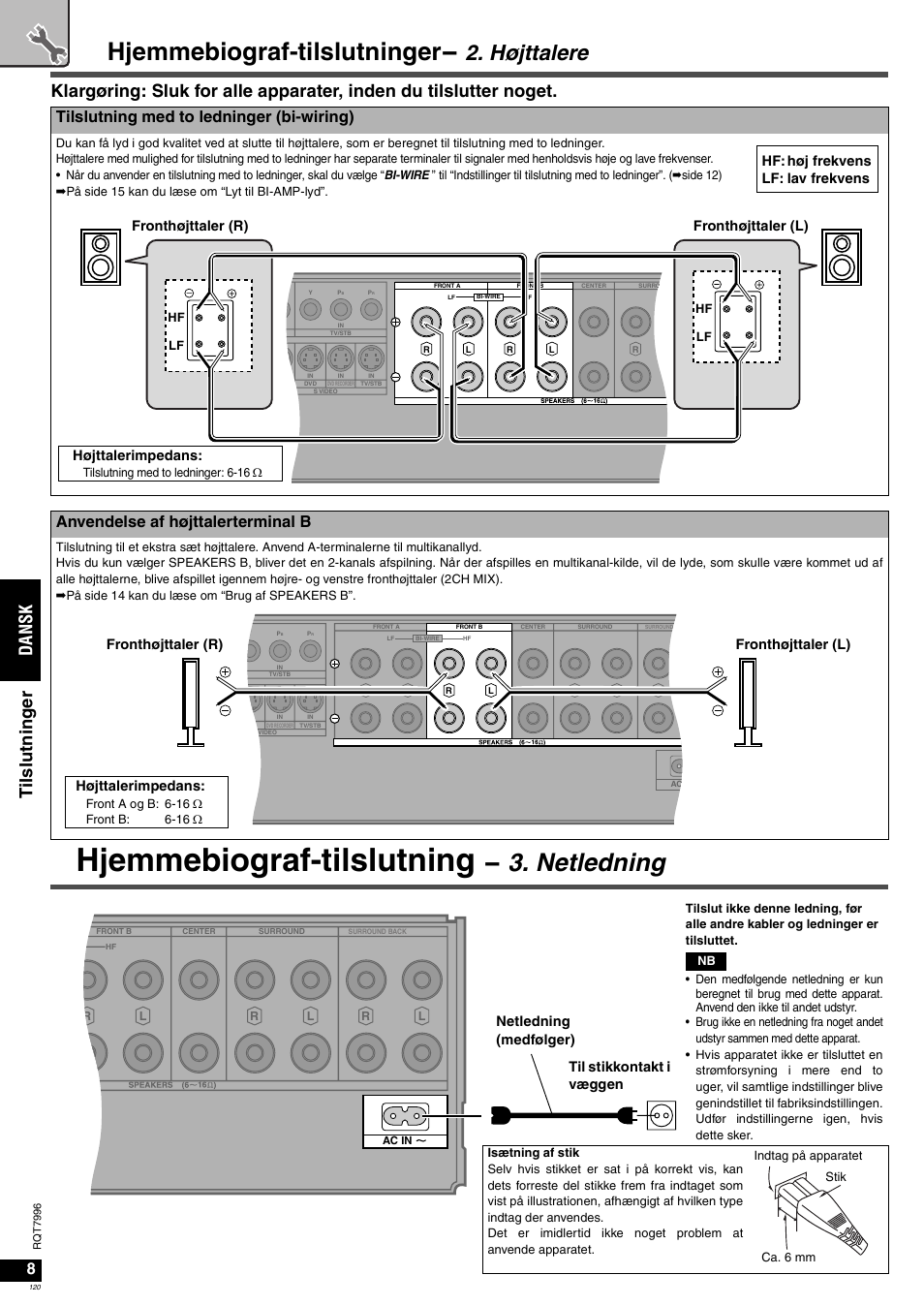 Hjemmebiograf-tilslutning, Hjemmebiograf-tilslutninger, Netledning | Højttalere, Da ns k tilslut n ing er, Tilslutning med to ledninger (bi-wiring), Anvendelse af højttalerterminal b, Højttalerimpedans, Fronthøjttaler (r) fronthøjttaler (l), Netledning (medfølger) til stikkontakt i væggen | Panasonic SAXR55 User Manual | Page 120 / 168