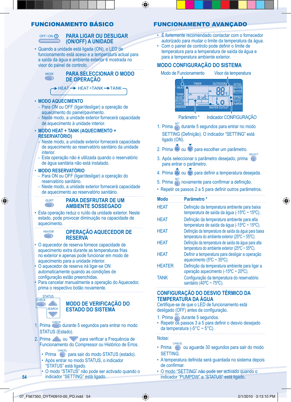 Funcionamento básico, Para ligar ou desligar (on/off) a unidade, Para seleccionar o modo de operação | Para desfrutar de um ambiente sossegado, Operação aquecedor de reserva, Modo de verificação do estado do sistema, Modo configuração do sistema, Funcionamento avançado | Panasonic WHUD09CE5 User Manual | Page 54 / 76