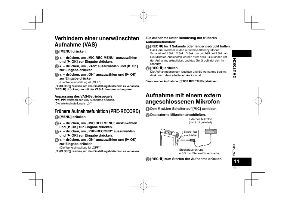 Verhindern einer unerwünschten aufnahme (vas), Frühere aufnahmefunktion (pre-record), Aufnahme mit einem extern angeschlossenen mikrofon | Panasonic RRXS450E User Manual | Page 103 / 234