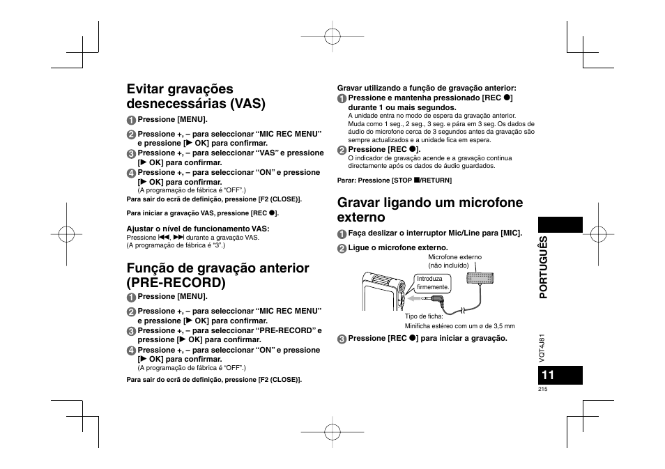 Evitar gravações desnecessárias (vas), Função de gravação anterior (pre-record), Gravar ligando um microfone externo | Panasonic RRXS450E User Manual | Page 215 / 234