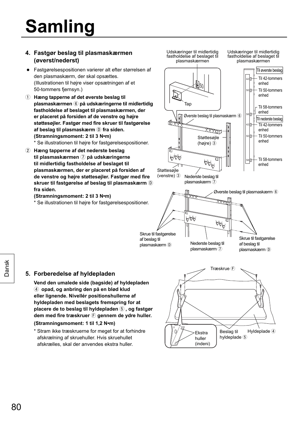 Samling, Dansk 5. forberedelse af hyldepladen, Fastgør beslag til plasmaskærmen (øverst/nederst) | Panasonic TYST58PF20 User Manual | Page 80 / 122