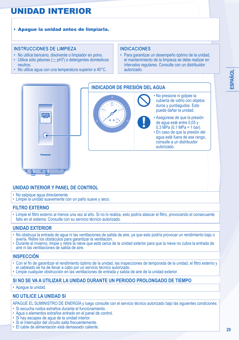 Unidad interior, Esp añol, Instrucciones de limpieza | Unidad interior y panel de control, Filtro externo, Unidad exterior, Inspección, No utilice la unidad si, Indicador de presión del agua | Panasonic WHSXC12D6E51 User Manual | Page 29 / 92