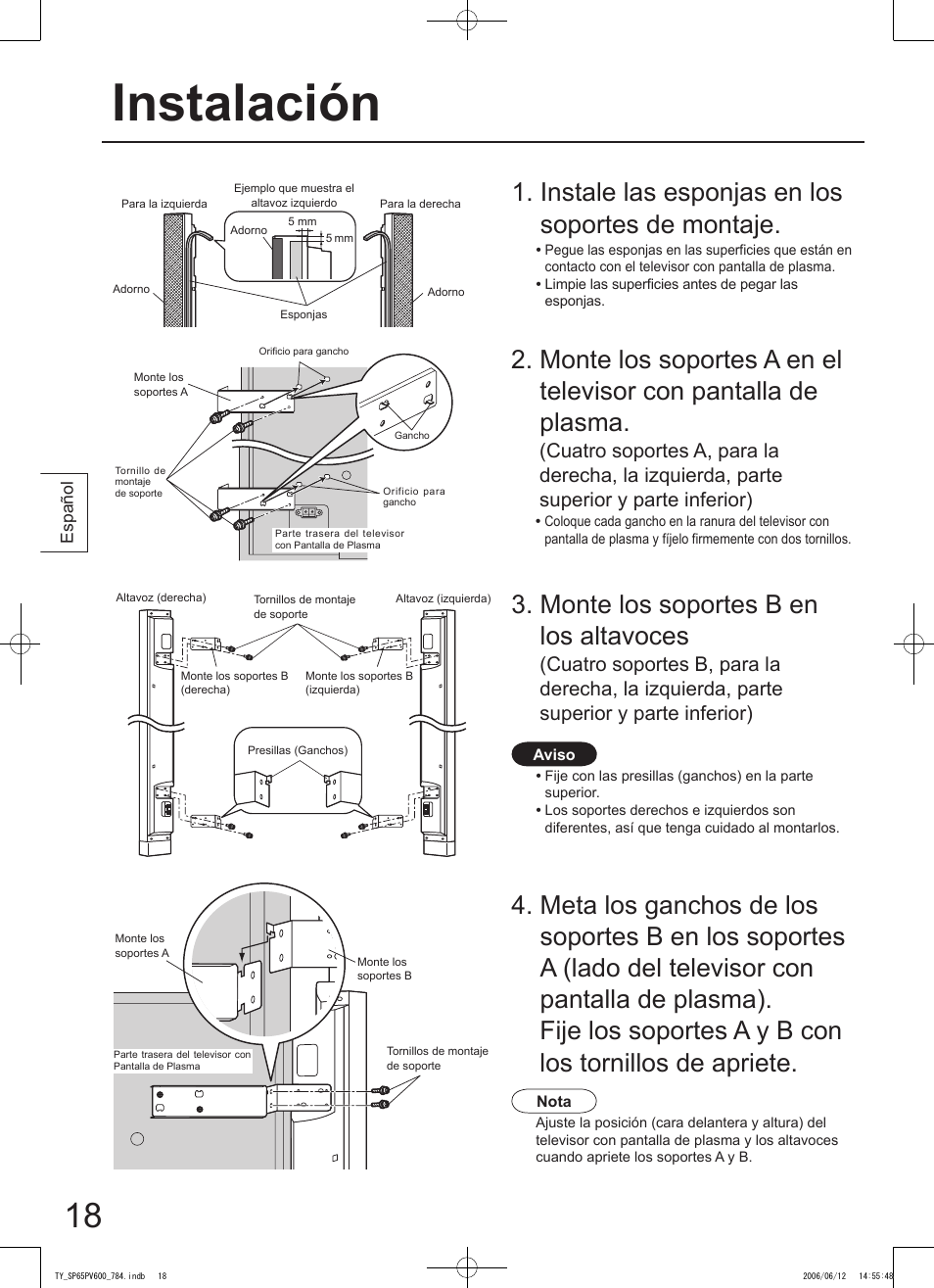Instalación, Instale las esponjas en los soportes de montaje, Monte los soportes b en los altavoces | Panasonic TYSP65PV600 User Manual | Page 18 / 44