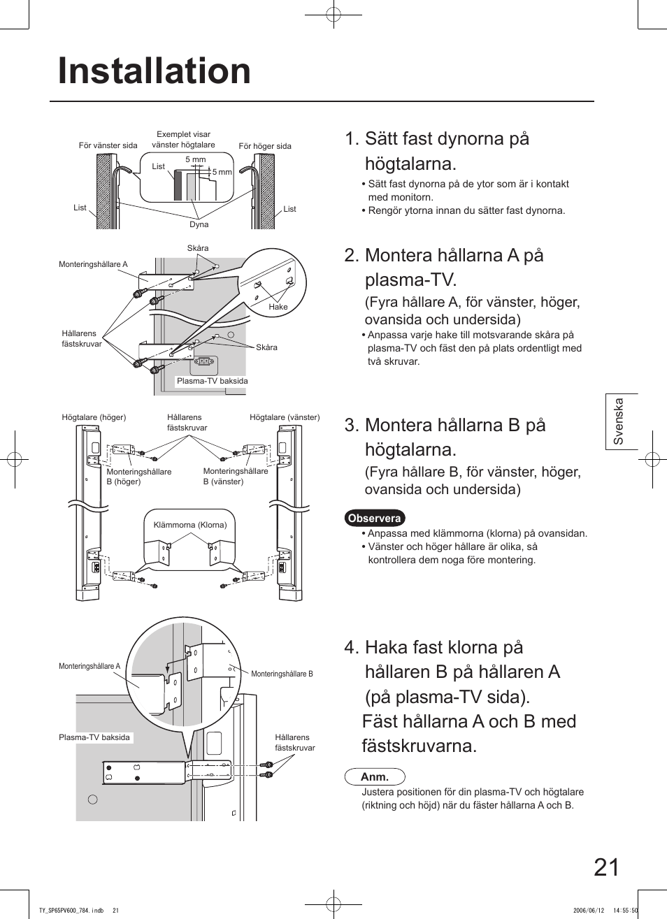 Installation, Montera hållarna a på plasma-tv, Montera hållarna b på högtalarna | Sätt fast dynorna på högtalarna | Panasonic TYSP65PV600 User Manual | Page 21 / 44
