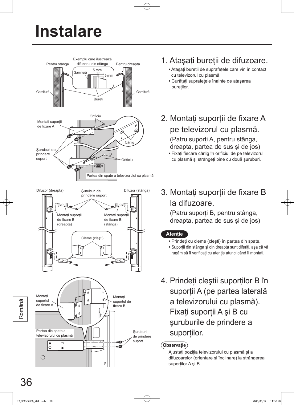Instalare, Montaţi suporţii de fixare b la difuzoare, Ataşaţi bureţii de difuzoare | Panasonic TYSP65PV600 User Manual | Page 36 / 44