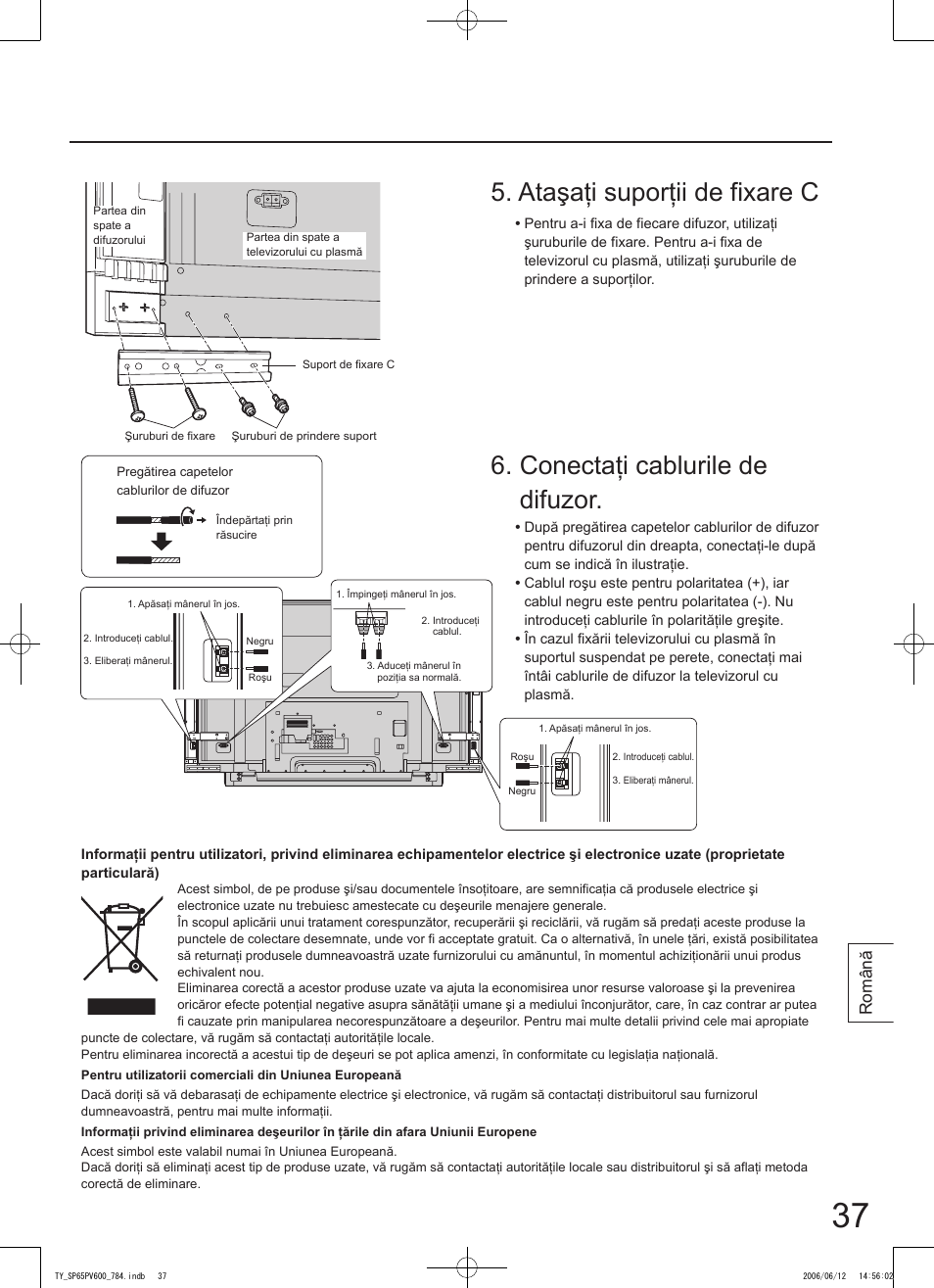Conectaţi cablurile de difuzor, Ataşaţi suporţii de fixare c, Română | Panasonic TYSP65PV600 User Manual | Page 37 / 44