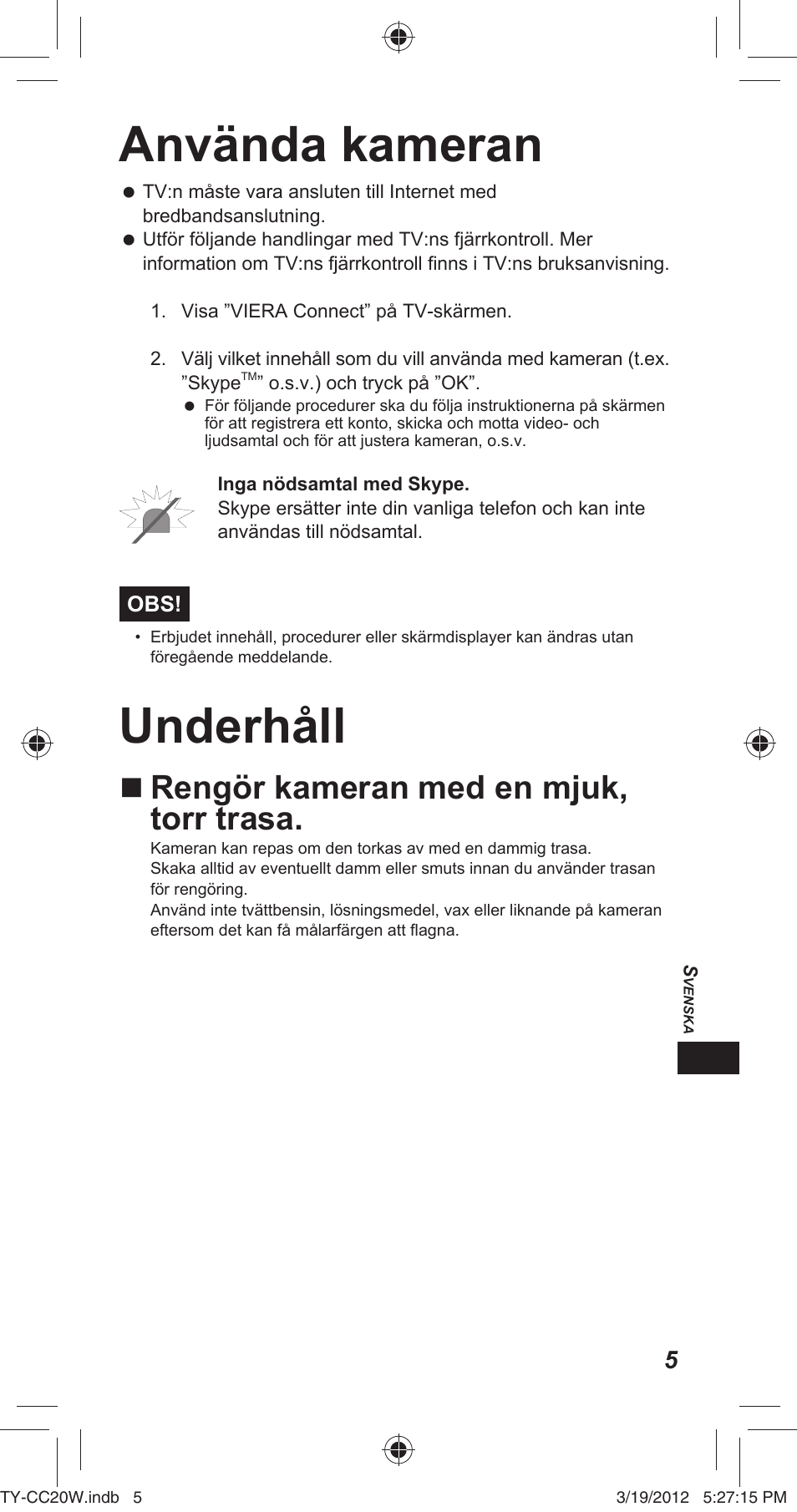 Använda kameran, Underhåll, Rengör kameran med en mjuk, torr trasa | Panasonic TYCC20W User Manual | Page 121 / 188