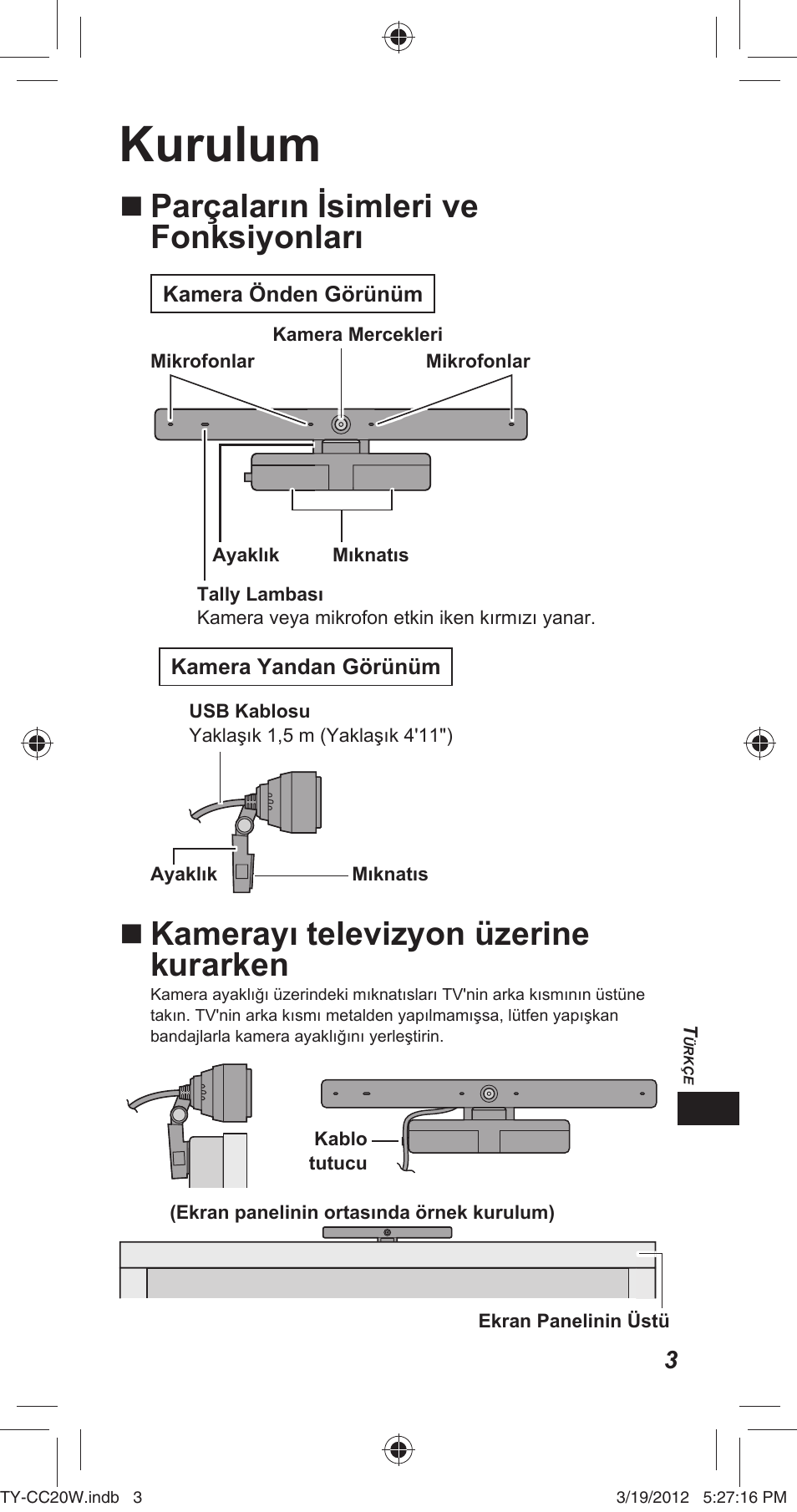 Kurulum, Parçaların isimleri ve fonksiyonları, Kamerayı televizyon üzerine kurarken | Panasonic TYCC20W User Manual | Page 127 / 188