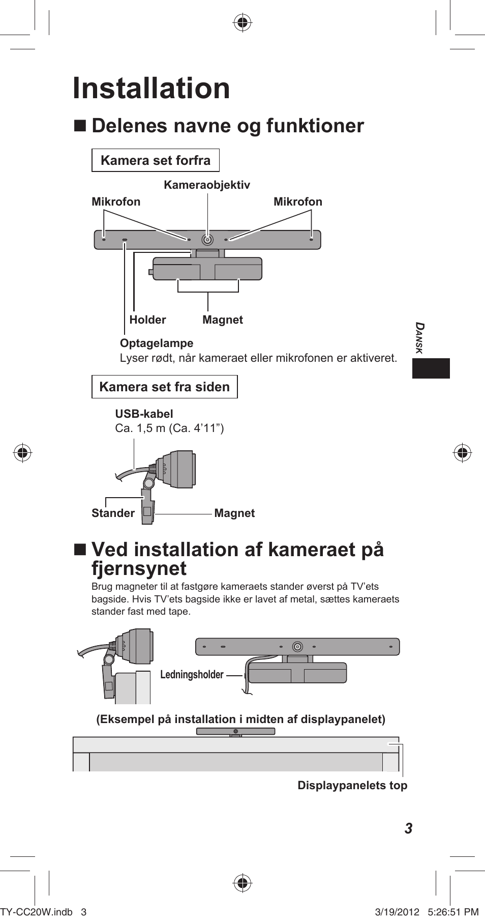 Installation, Delenes navne og funktioner, Ved installation af kameraet på fjernsynet | Panasonic TYCC20W User Manual | Page 45 / 188