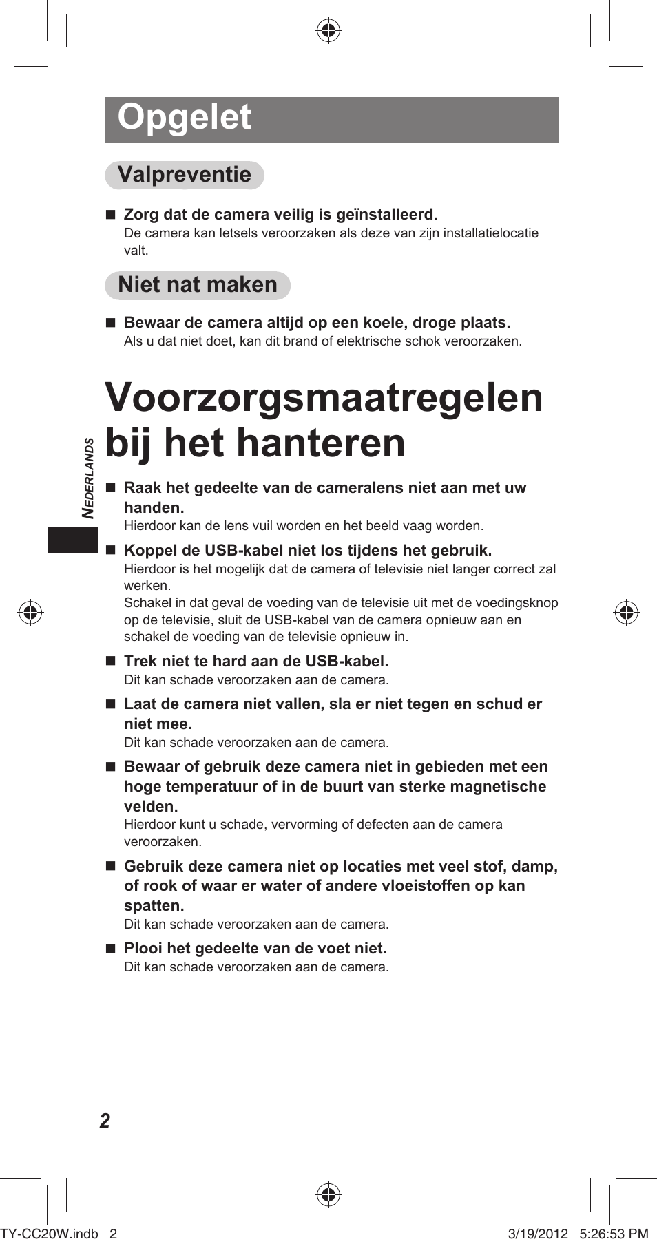 Voorzorgsmaatregelen bij het hanteren, Opgelet, Valpreventie | Niet nat maken | Panasonic TYCC20W User Manual | Page 52 / 188