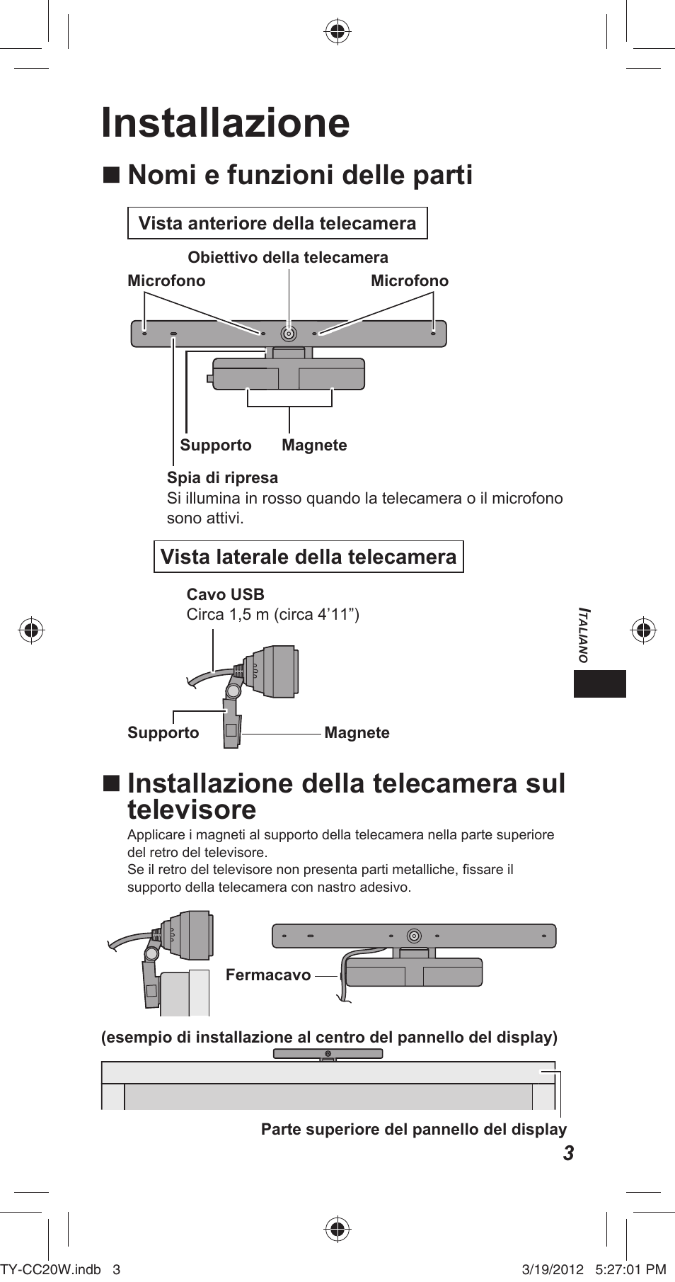 Installazione, Nomi e funzioni delle parti, Installazione della telecamera sul televisore | Panasonic TYCC20W User Manual | Page 79 / 188