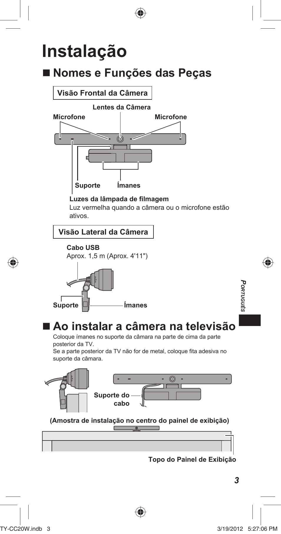 Instalação, Nomes e funções das peças, Ao instalar a câmera na televisão | Panasonic TYCC20W User Manual | Page 95 / 188