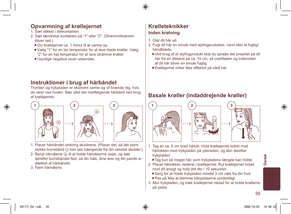 Opvarmning af krøllejernet, Krølleteknikker, Basale krøller (indaddrejende krøller) | Instruktioner i brug af hårbåndet | Panasonic EH1771 User Manual | Page 39 / 80