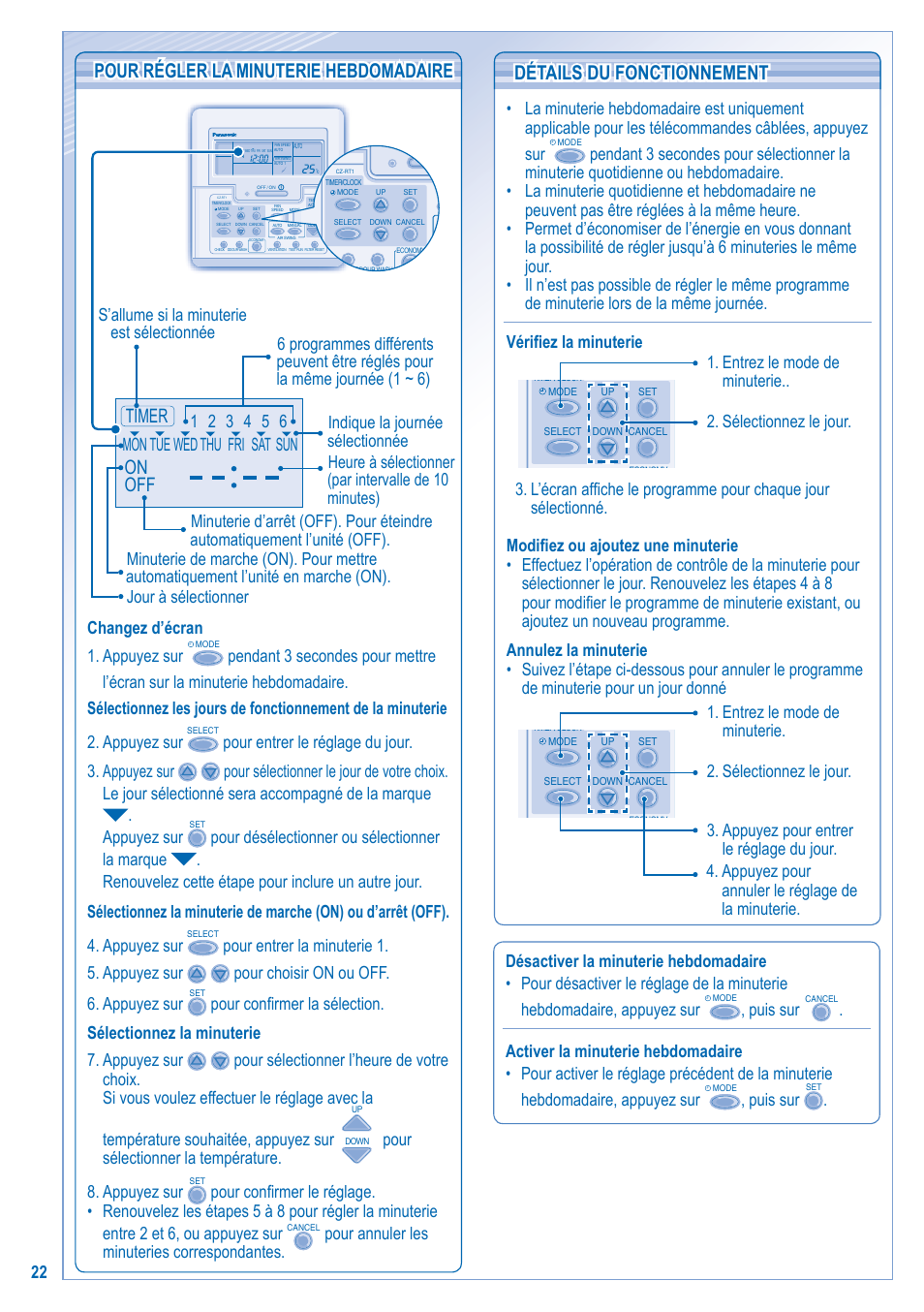 Pour régler la minuterie hebdomadaire, Détails du fonctionnement, On off timer | Changez d’écran 1. appuyez sur, Pour sélectionner la température. 8. appuyez sur, Puis sur | Panasonic U10EA1E User Manual | Page 22 / 112