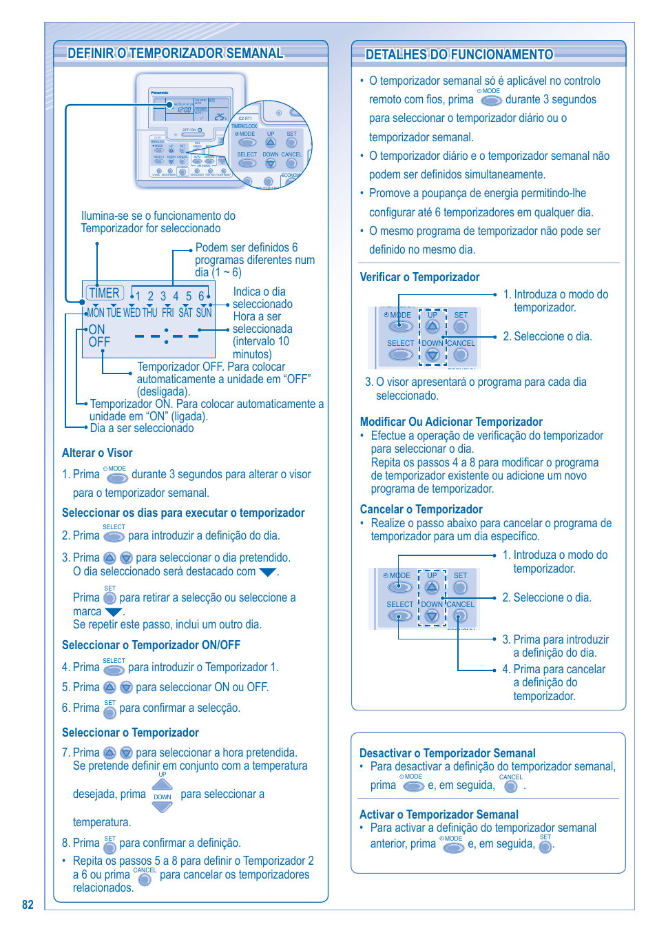 Definir o temporizador semanal, Detalhes do funcionamento, On off timer | Alterar o visor 1. prima, Para seleccionar a temperatura. 8. prima, E, em seguida | Panasonic U10EA1E User Manual | Page 82 / 112
