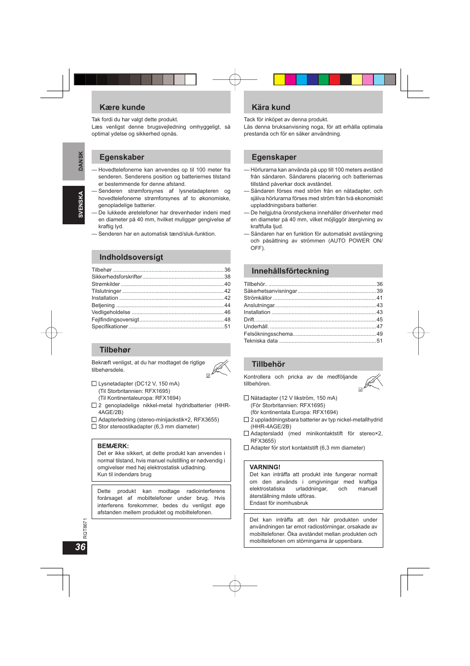 Kære kunde, Egenskaber, Indholdsoversigt | Tilbehør, Kära kund, Egenskaper, Innehållsförteckning, Tillbehör | Panasonic RPWF810 User Manual | Page 36 / 76