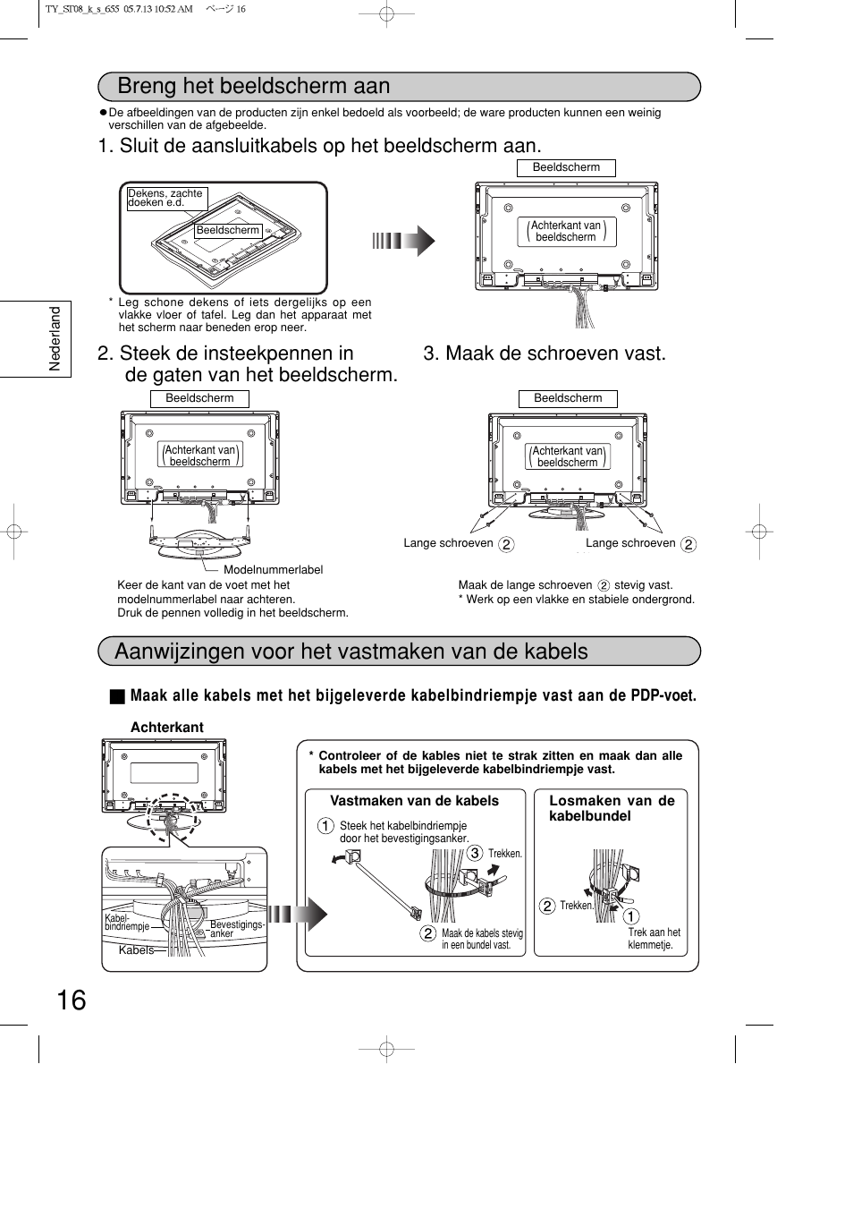 Breng het beeldscherm aan, Aanwijzingen voor het vastmaken van de kabels | Panasonic TYST08K User Manual | Page 16 / 52