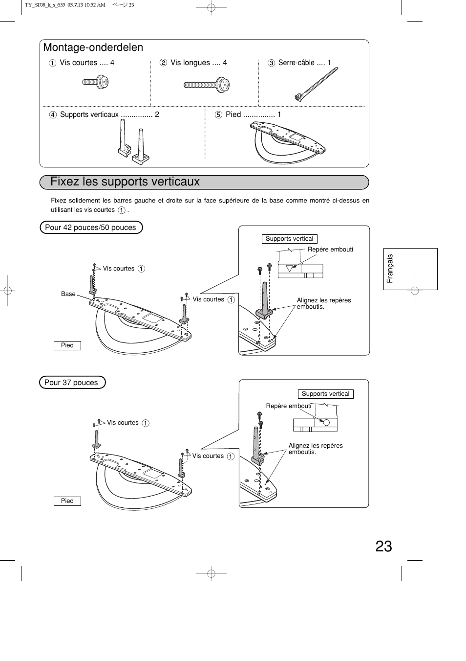 Fixez les supports verticaux, Montage-onderdelen | Panasonic TYST08K User Manual | Page 23 / 52