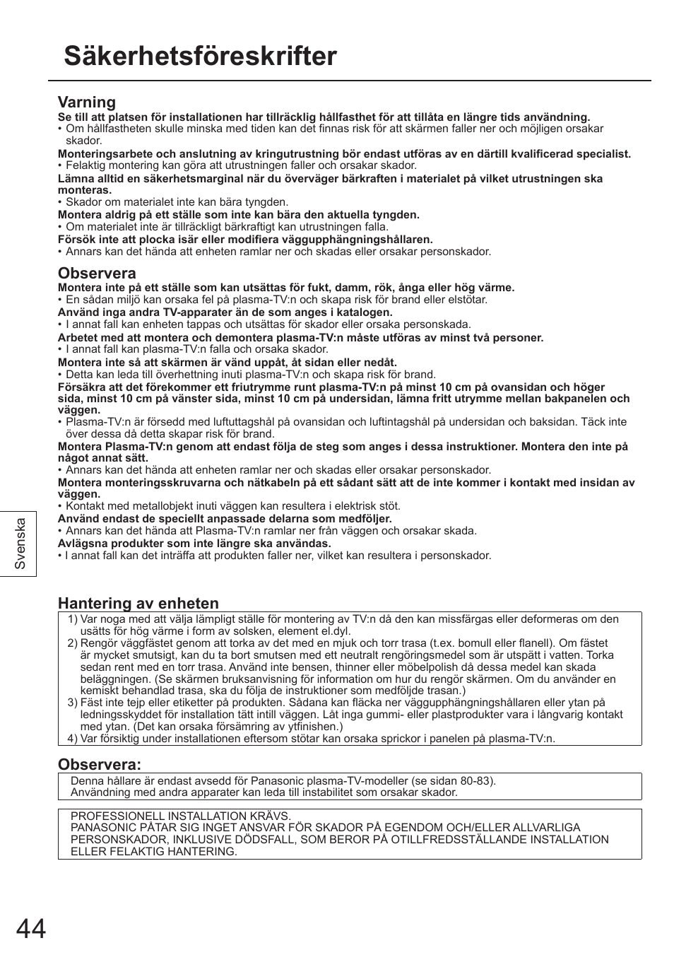 Säkerhetsföreskrifter, Varning, Observera | Hantering av enheten | Panasonic TYWK4P1RW User Manual | Page 44 / 84