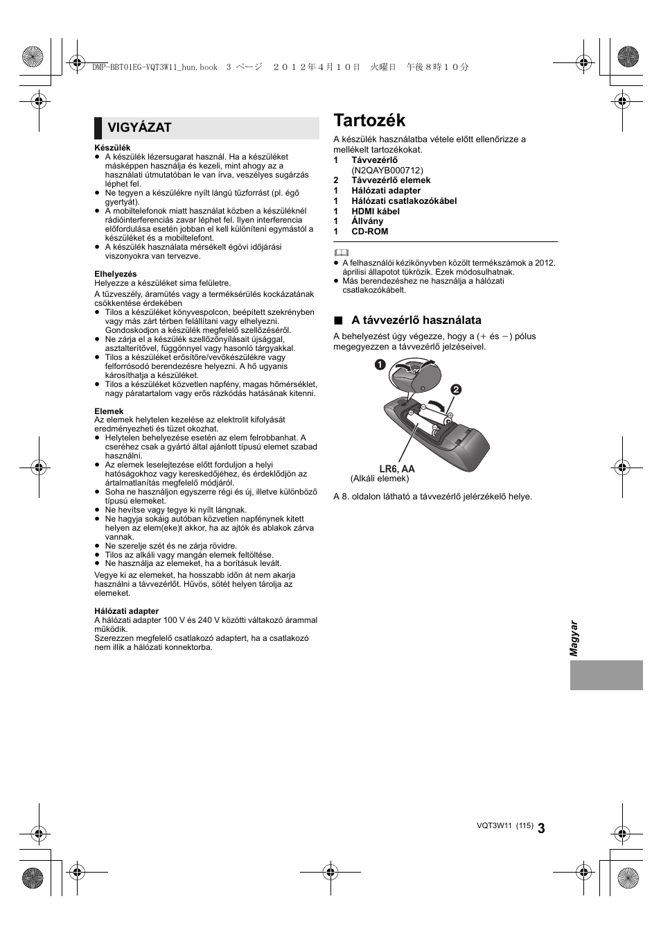 Tartozék, Vigyázat, A távvezérlő használata | Panasonic DMPBBT01EG User Manual | Page 115 / 156