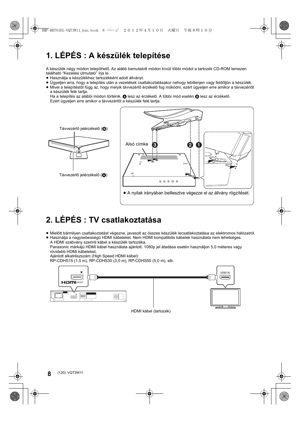 Lépés : a készülék telepítése, Lépés : tv csatlakoztatása | Panasonic DMPBBT01EG User Manual | Page 120 / 156