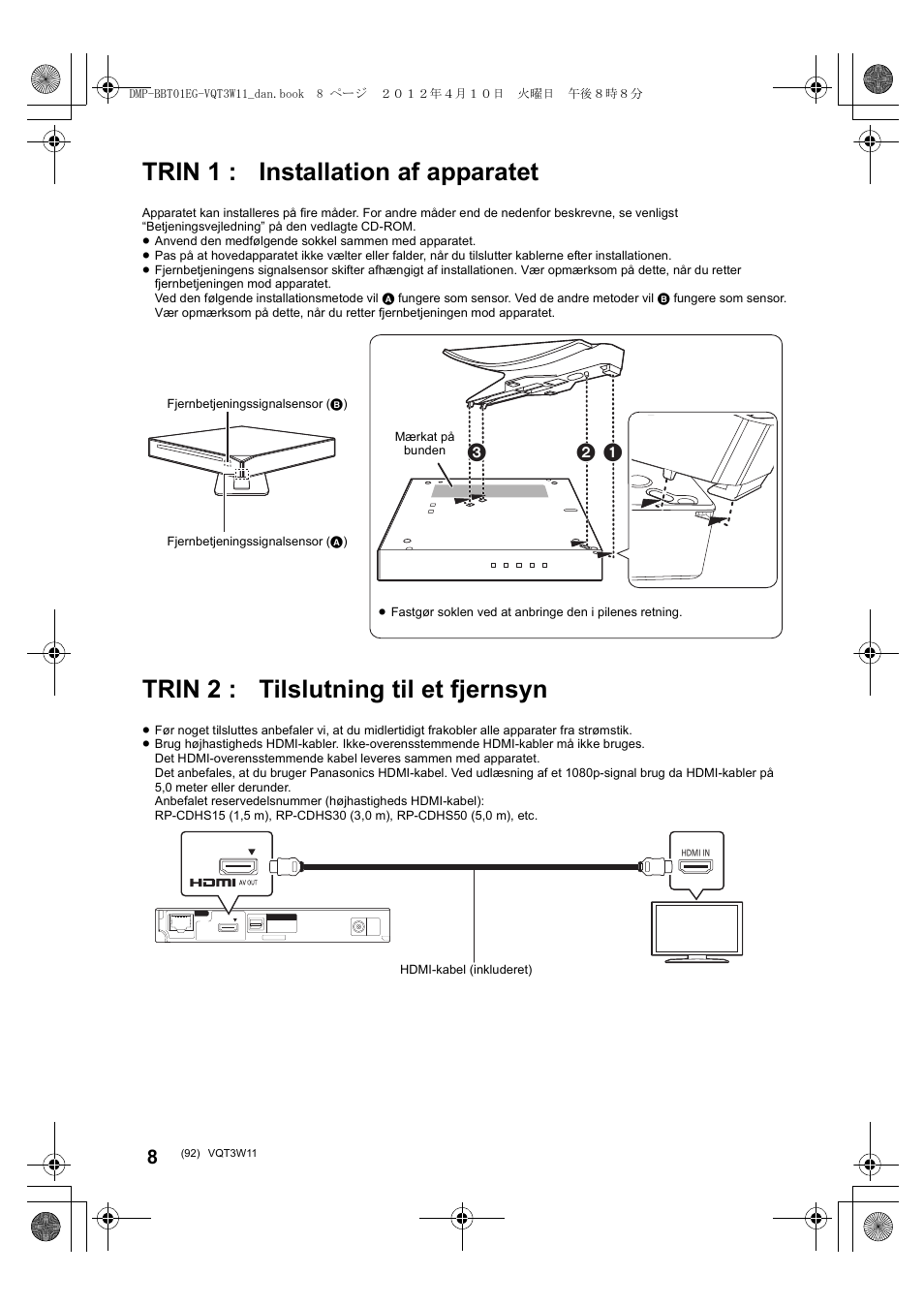 Trin 1 : installation af apparatet, Trin 2 : tilslutning til et fjernsyn | Panasonic DMPBBT01EG User Manual | Page 92 / 156