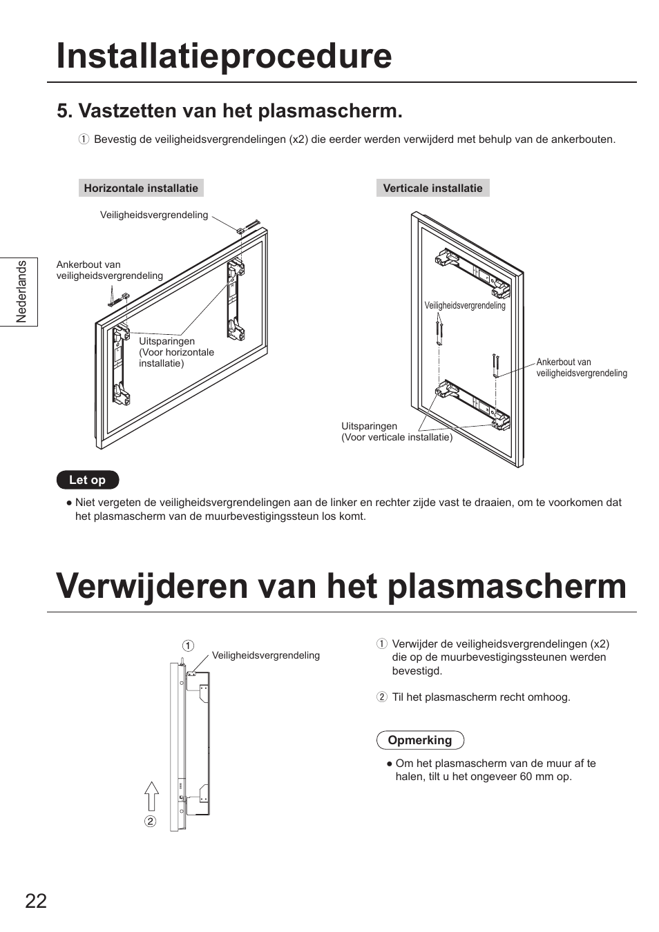 Verwijderen van het plasmascherm, Installatieprocedure, Vastzetten van het plasmascherm | Panasonic TYWK103PV9 User Manual | Page 22 / 64