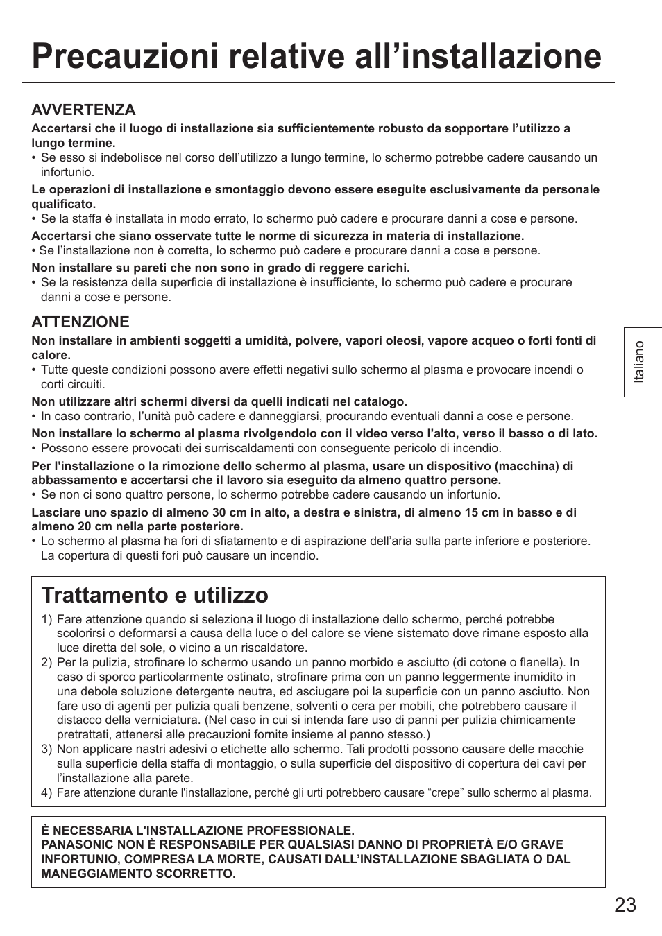 Precauzioni relative all’installazione, Trattamento e utilizzo | Panasonic TYWK103PV9 User Manual | Page 23 / 64