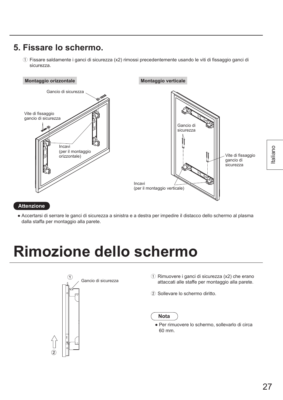 Rimozione dello schermo, Fissare lo schermo | Panasonic TYWK103PV9 User Manual | Page 27 / 64