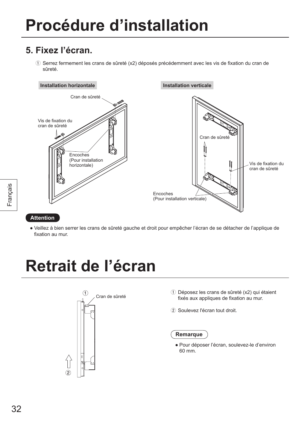 Procédure d’installation, Retrait de l’écran, Fixez l’écran | Panasonic TYWK103PV9 User Manual | Page 32 / 64