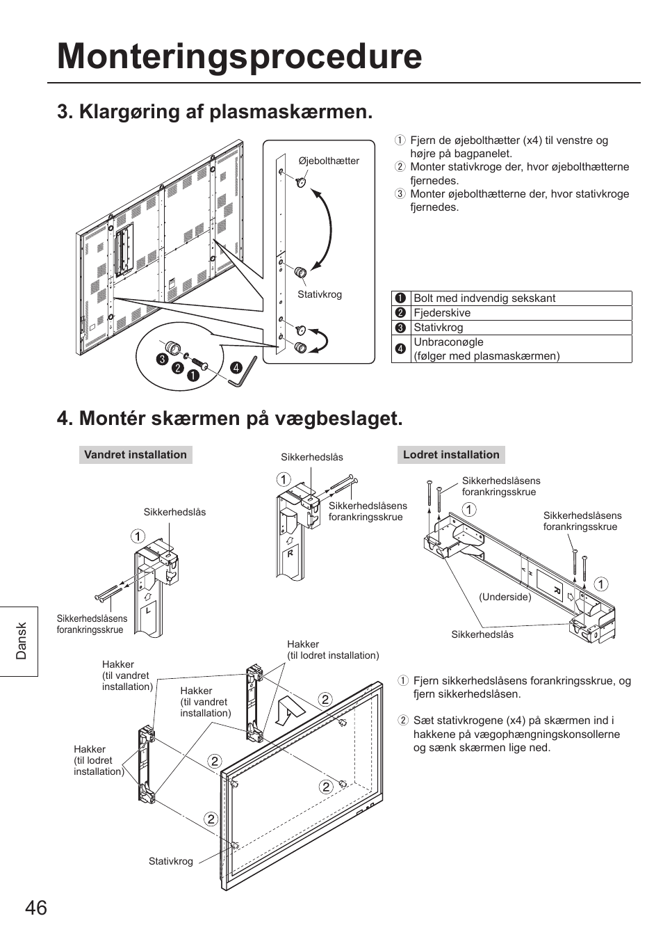 Monteringsprocedure, 6 3. klargøring af plasmaskærmen, Montér skærmen på vægbeslaget | Panasonic TYWK103PV9 User Manual | Page 46 / 64