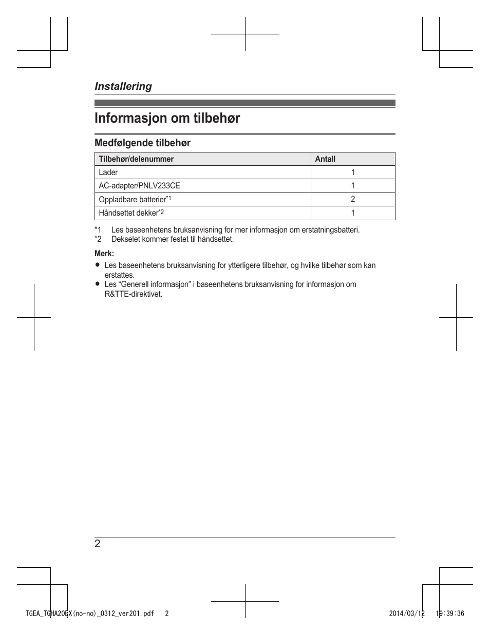 Installering, Informasjon om tilbehør, Medfølgende tilbehør | 2installering | Panasonic KXTGEA20EX User Manual | Page 42 / 112