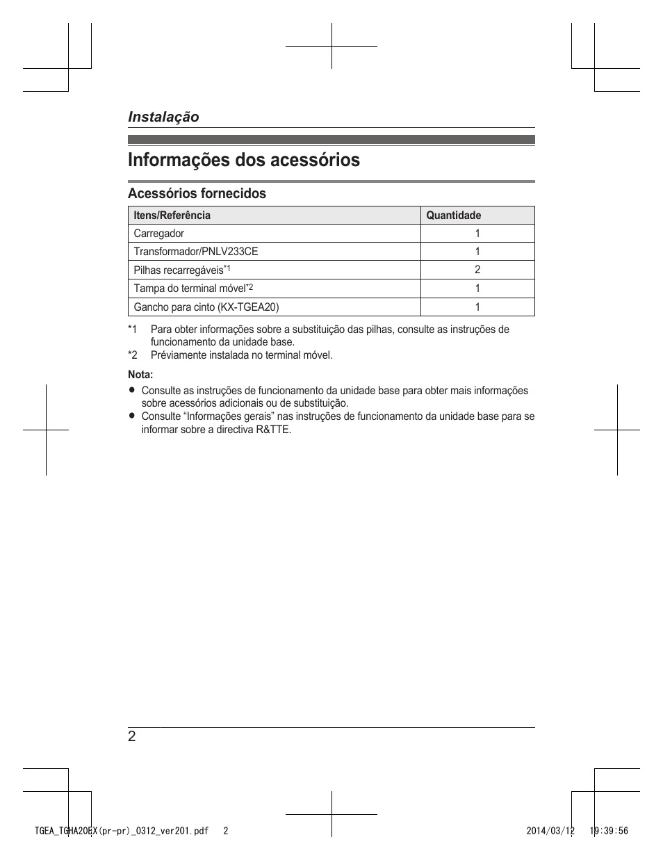 Instalação, Informações dos acessórios, Acessórios fornecidos | 2instalação | Panasonic KXTGEA20EX User Manual | Page 58 / 112