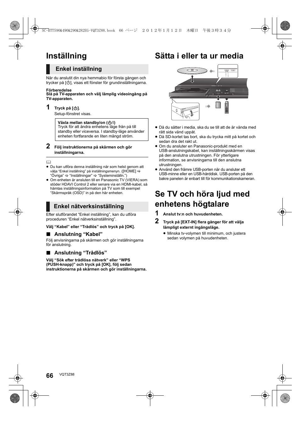 Inställning, Sätta i eller ta ur media, Se tv och höra ljud med enhetens högtalare | Enkel inställning, Enkel nätverksinställning | Panasonic SCBTT290EGK User Manual | Page 66 / 100
